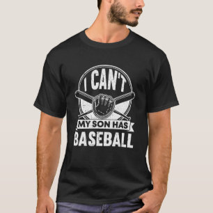 Ich kann nicht mein Sohn hat Baseball Mama Redewen T-Shirt