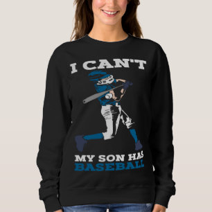 Ich kann nicht Mein Sohn hat Baseball Motiv Mama P Sweatshirt