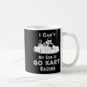 Ich kann nicht, mein Sohn macht Gokart Rennen Kaffeetasse