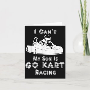 Ich kann nicht, mein Sohn macht Gokart Rennen Karte