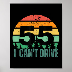 Ich kann nicht mit 55 fahren Bday Retro-Geburtstag Poster