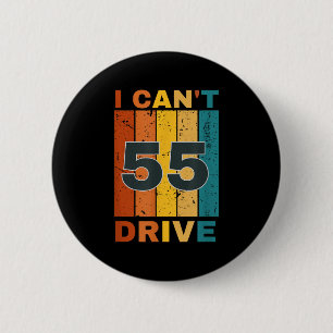 Ich kann nicht mit 55 Geburtstags-Retro-Party fahr Button