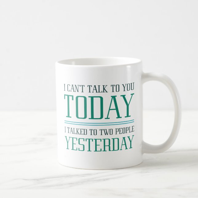 Ich kann nicht mit dir reden kaffeetasse (Rechts)