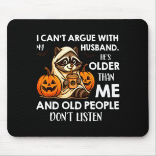 Ich kann nicht mit meinem Mann streiten. Er ist äl Mousepad