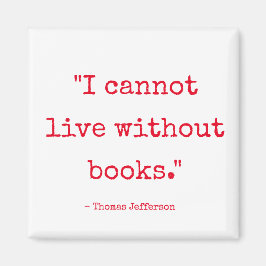 Ich kann nicht ohne Bücher leben Magnet