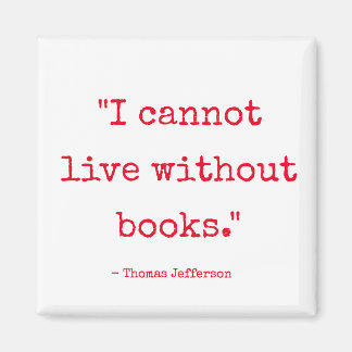 Ich kann nicht ohne Bücher leben Magnet