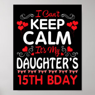 Ich kann nicht Ruhe Behalten. Es ist mein 15. Gebu Poster