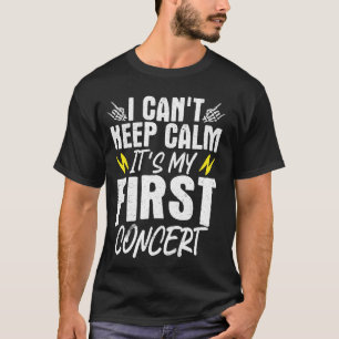 Ich kann nicht ruhig bleiben, es ist mein erstes K T-Shirt