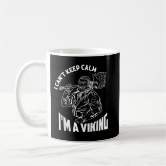 Ich kann nicht ruhig bleiben, ich bin ein Wikinger Kaffeetasse
