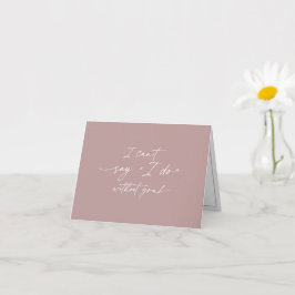 Ich kann nicht sagen, dass ich ohne dich mache, Br Karte