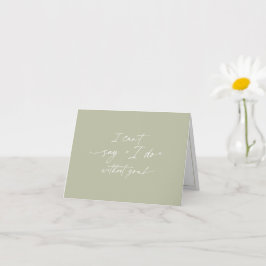 Ich kann nicht sagen, dass ich ohne dich mache, Br Karte