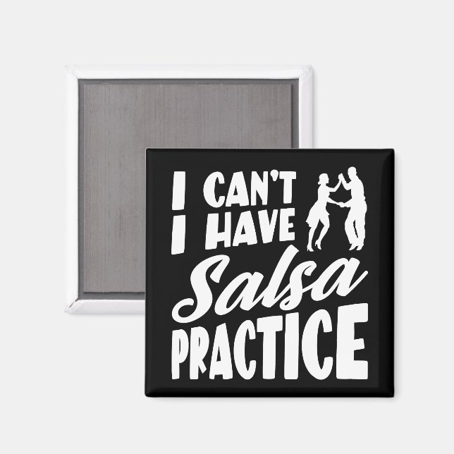 Ich kann nicht Salsa mit lateinischen Tänzen Salsa Magnet (Vorderseite/Rückseite)