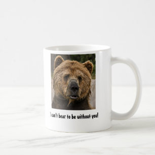 Ich kann nicht tragen, ohne Sie zu sein! Kaffeetasse