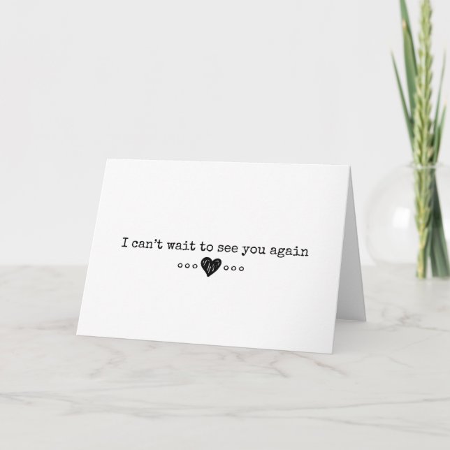 Ich kann nicht warten, dich wiederzusehen karte (Vorderseite)