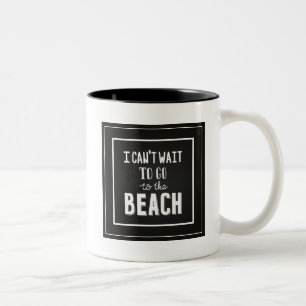 Ich kann nicht warten, um zum Strand zu gehen Zweifarbige Tasse