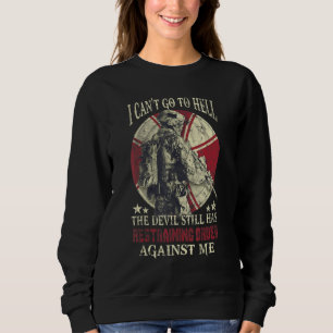 Ich kann nicht zur Hölle, der Teufel hat immer noc Sweatshirt