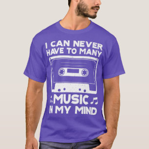 Ich kann nie genug Music In Mind Musical Ga haben T-Shirt
