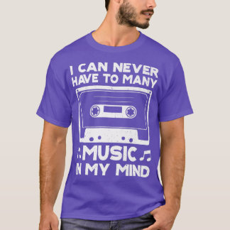 Ich kann nie genug Music In Mind Musical Ga haben T-Shirt