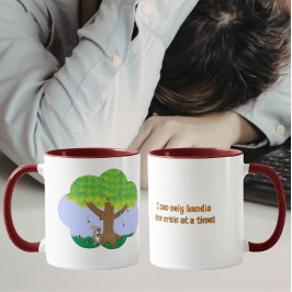 Ich kann nur eine Krise auf einmal bewältigen Tasse