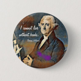 Ich kann ohne Bücher nicht leben, von Thomas Jeffe Button