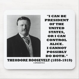 Ich kann Präsident der Vereinigten Staaten oder Mousepad