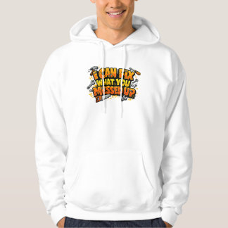 Ich kann reparieren, was du vermasselt hast, Zimme Hoodie