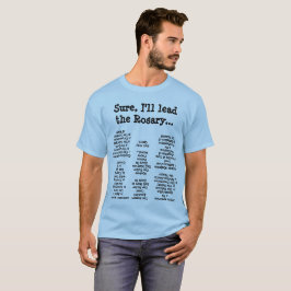 Ich kann Rosary leiten T-Shirt