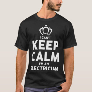 Ich kann Ruhe Behalten, wenn ich ein Elektro-Eng b T-Shirt