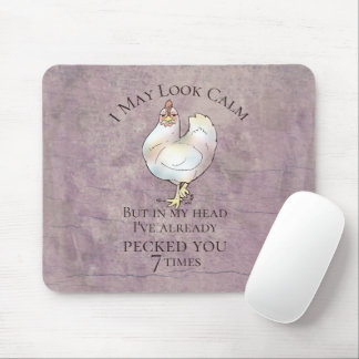 "Ich kann ruhiges" Huhn schauen Mousepad