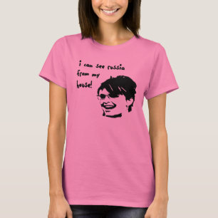 Ich kann Russland von meinem Haus aus sehen Damen- T-Shirt