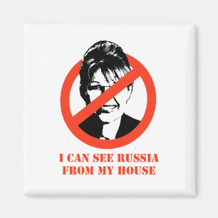 Ich kann Russland von meinem Haus aus sehen Magnet