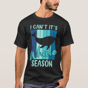 Ich kann seinen Wal der Whale der Whale der Whale T-Shirt