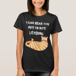 "Ich kann Sie hören, aber ich bin nicht hörende" T-Shirt