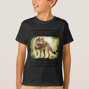 Ich kann so gemein sein wie süß wie Bonbons kalt w T-Shirt