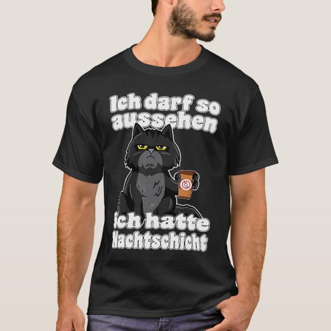 Ich kann so sehen Ich hatte Nightshift Katze T-Shirt (Vorderseite)