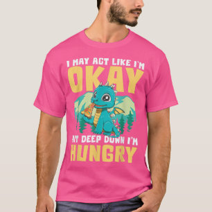 ICH KANN SO TUN, WIE ICH OKAY BIN, ABER TIEF NACH T-Shirt