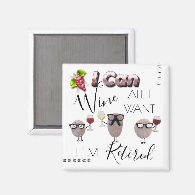 Ich kann so viel Wein trinken wie ich will, ich bi Magnet (Vorderseite/Rückseite)
