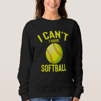 Ich kann Softball Funny Best Softball vorstellen Sweatshirt