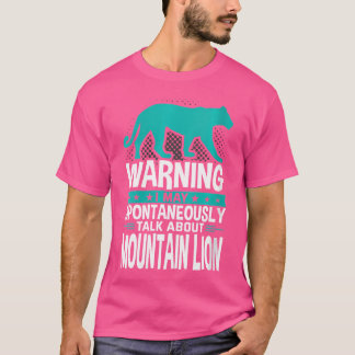 Ich kann spontan über Bergliion sprechen T-Shirt
