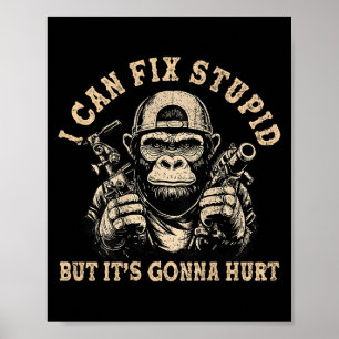 Ich kann Stud reparieren, aber es ist Gonna Hurt M Poster