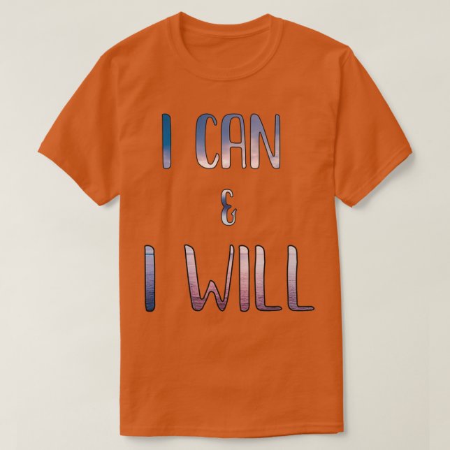 Ich kann und werde T-Shirt (Design vorne)