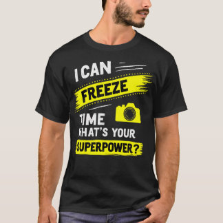 Ich kann Zeit Kameramann Fotograf einfrieren T-Shirt