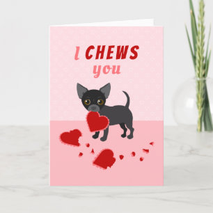 Ich kauen Sie Chihuahua Valentine's Day Card Feiertagskarte
