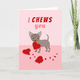 Ich kauen Sie Chihuahua Valentine's Day Card Feiertagskarte
