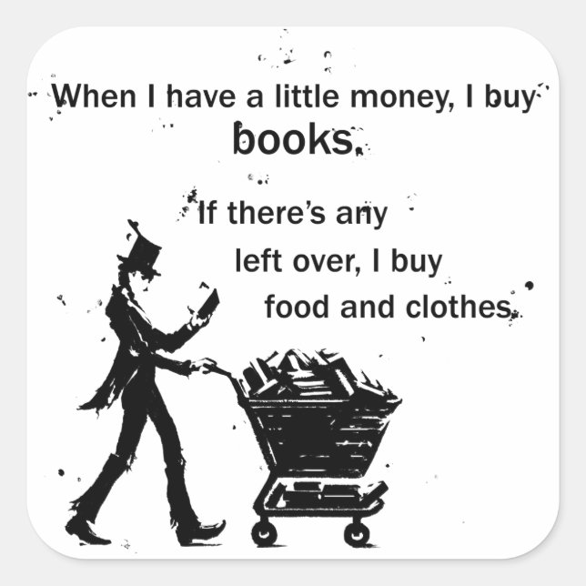 Ich kaufe Bücher Quadratischer Aufkleber (Vorderseite)