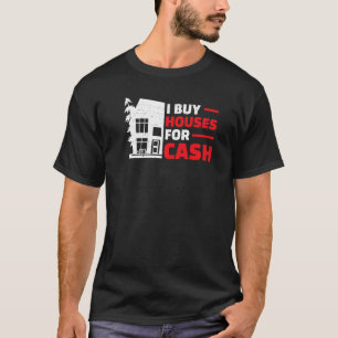 Ich kaufe Immobilien Anwesen Drehend Spaß House Fl T-Shirt