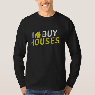 Ich kaufe Immobilien Immobilien Anwesen Investitio T-Shirt