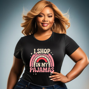 Ich kaufe in meinen Pajamas - Funny Girls T-Shirt