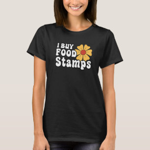 Ich kaufe Lebensmittelmarken T-Shirt