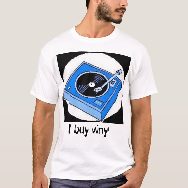 Ich kaufe Vinyl T-Shirt (Vorderseite)